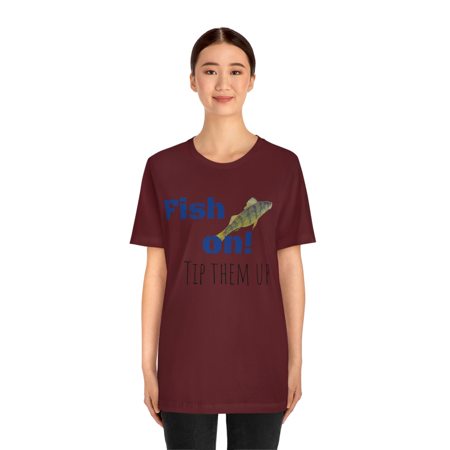 Fish on - Unisex Jersey Short Sleeve Tee