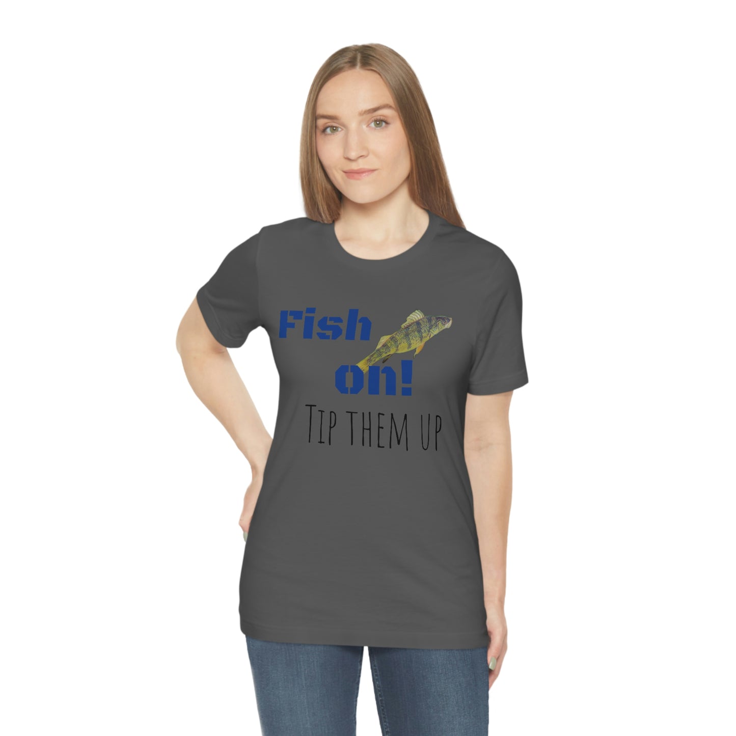 Fish on - Unisex Jersey Short Sleeve Tee