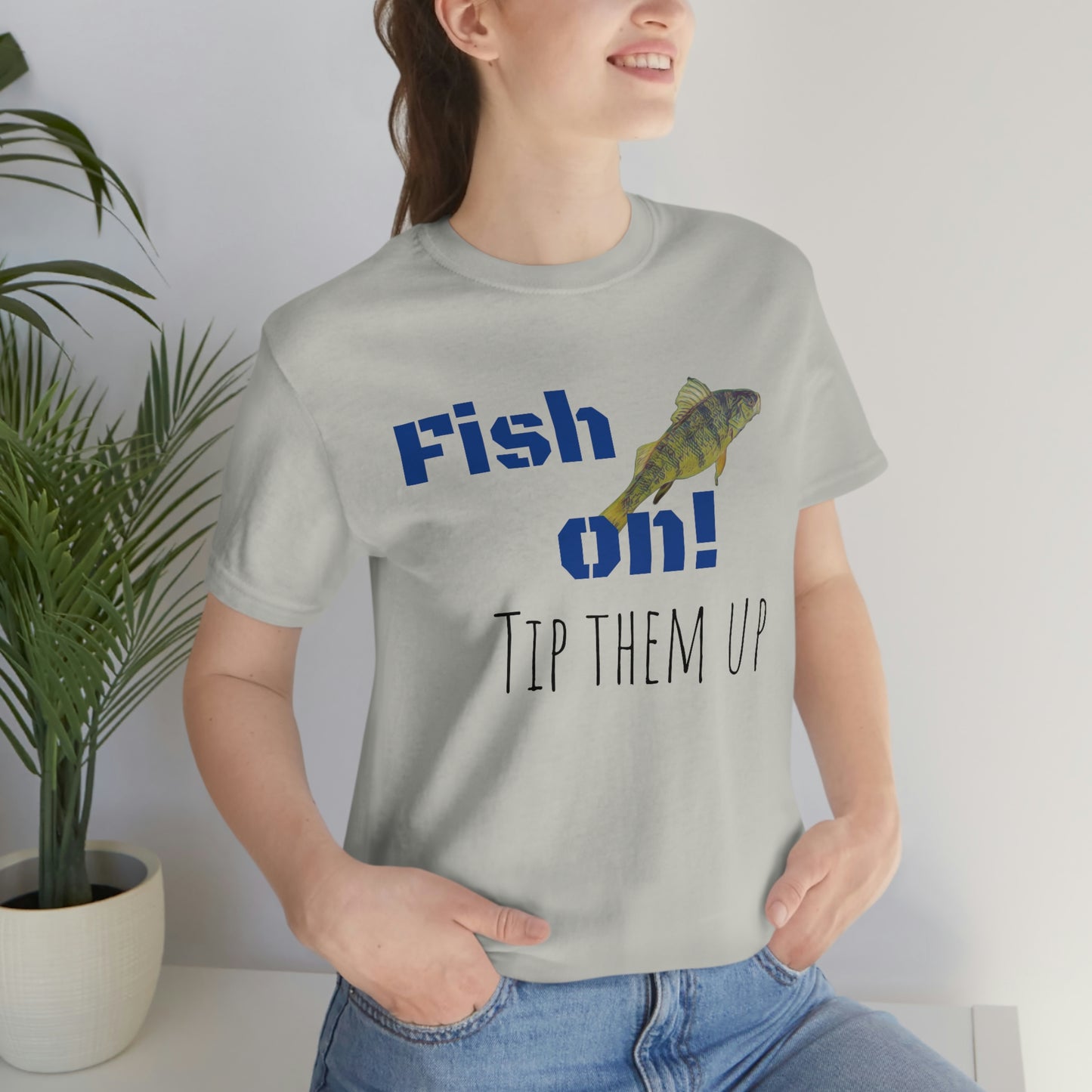 Fish on - Unisex Jersey Short Sleeve Tee