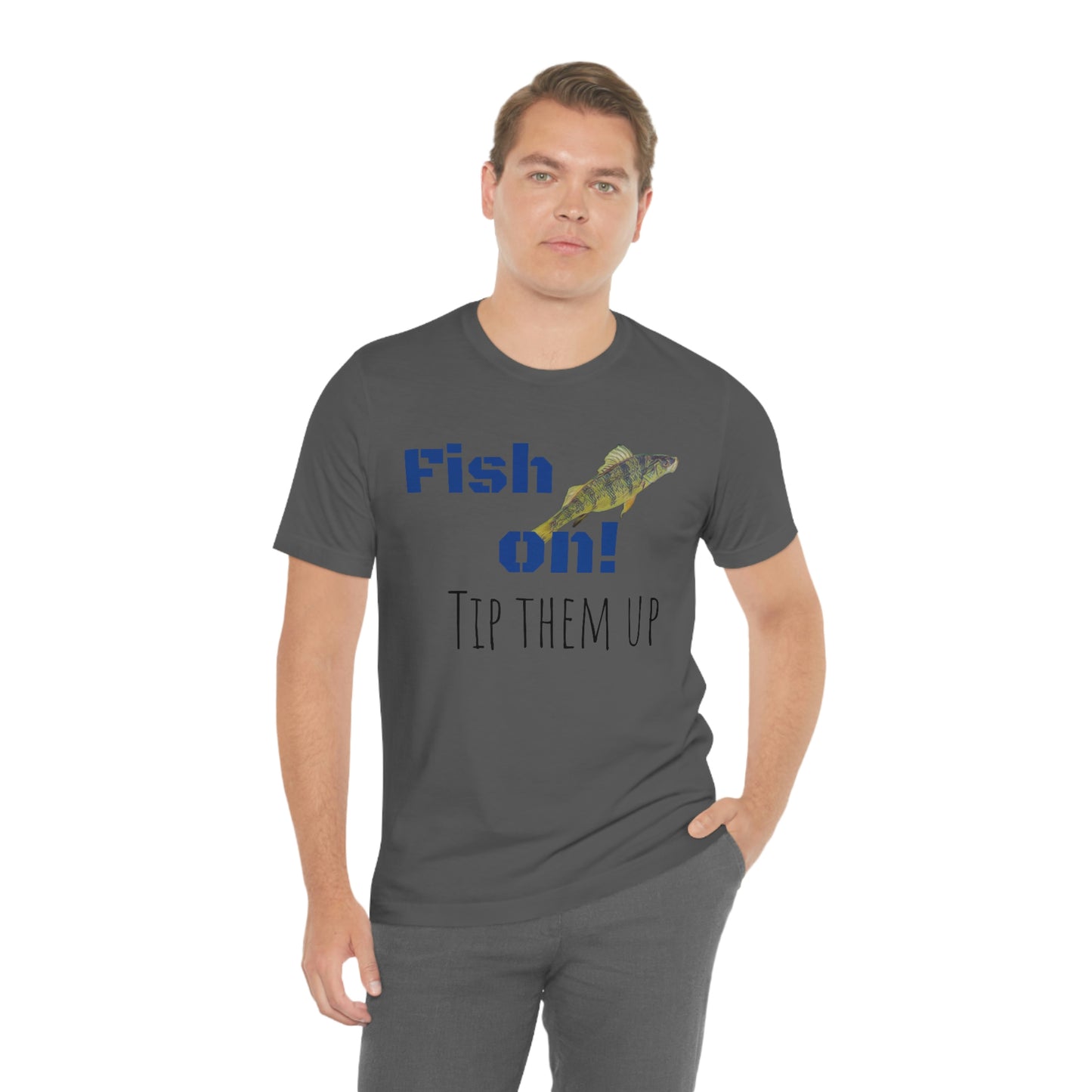 Fish on - Unisex Jersey Short Sleeve Tee