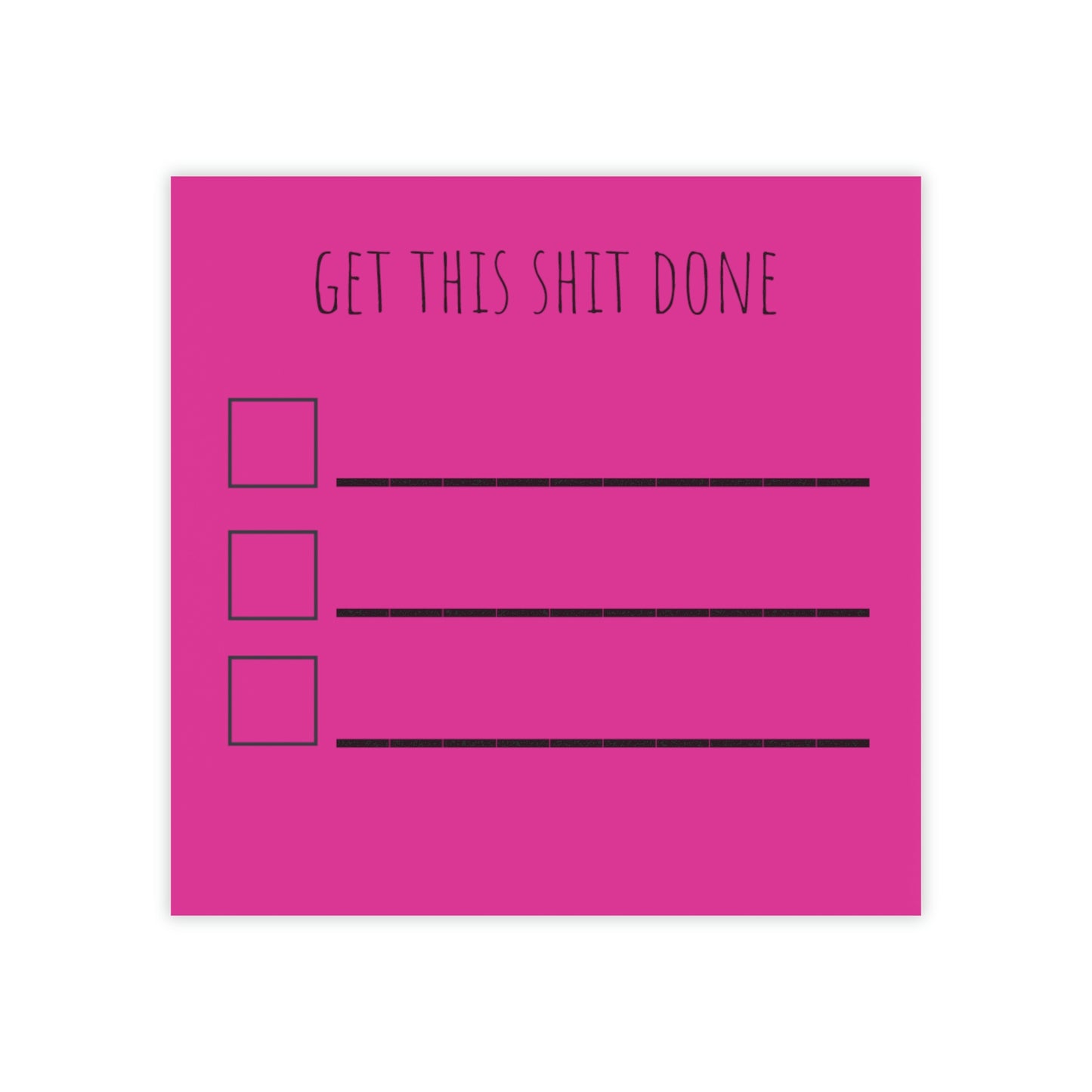 Get this shit done - Post-it® Note Pads