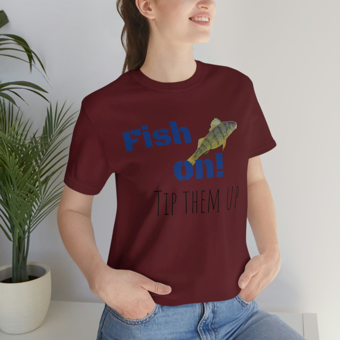 Fish on - Unisex Jersey Short Sleeve Tee