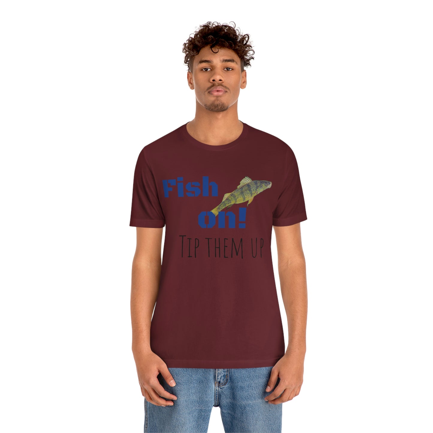 Fish on - Unisex Jersey Short Sleeve Tee