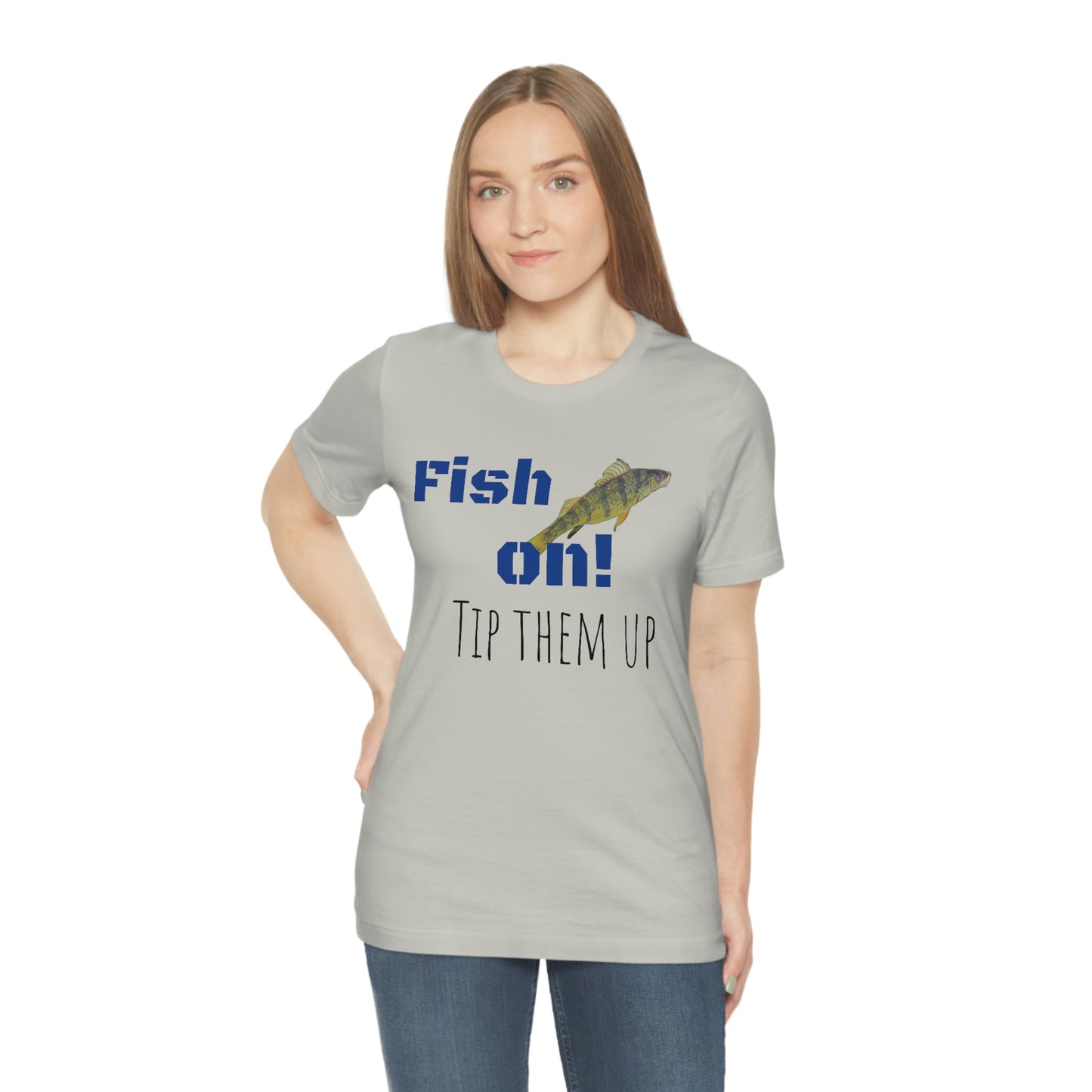 Fish on - Unisex Jersey Short Sleeve Tee