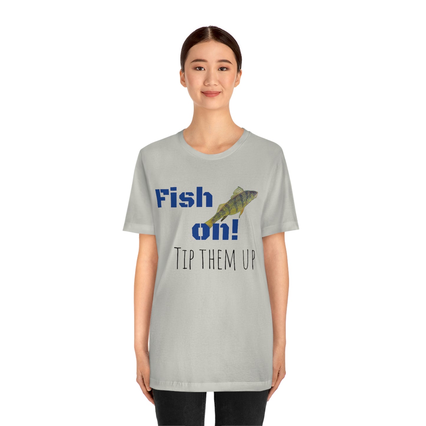 Fish on - Unisex Jersey Short Sleeve Tee