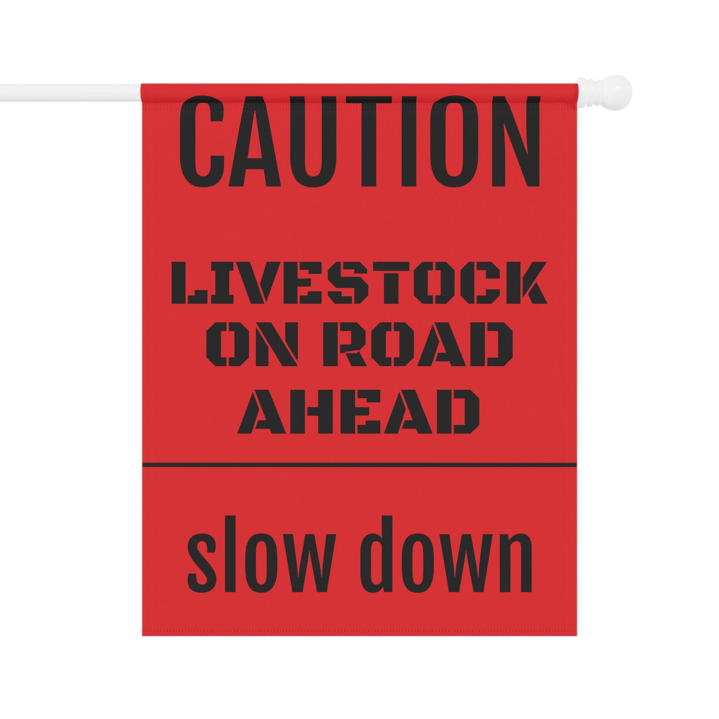 LIVESTOCK BANNER - slow down