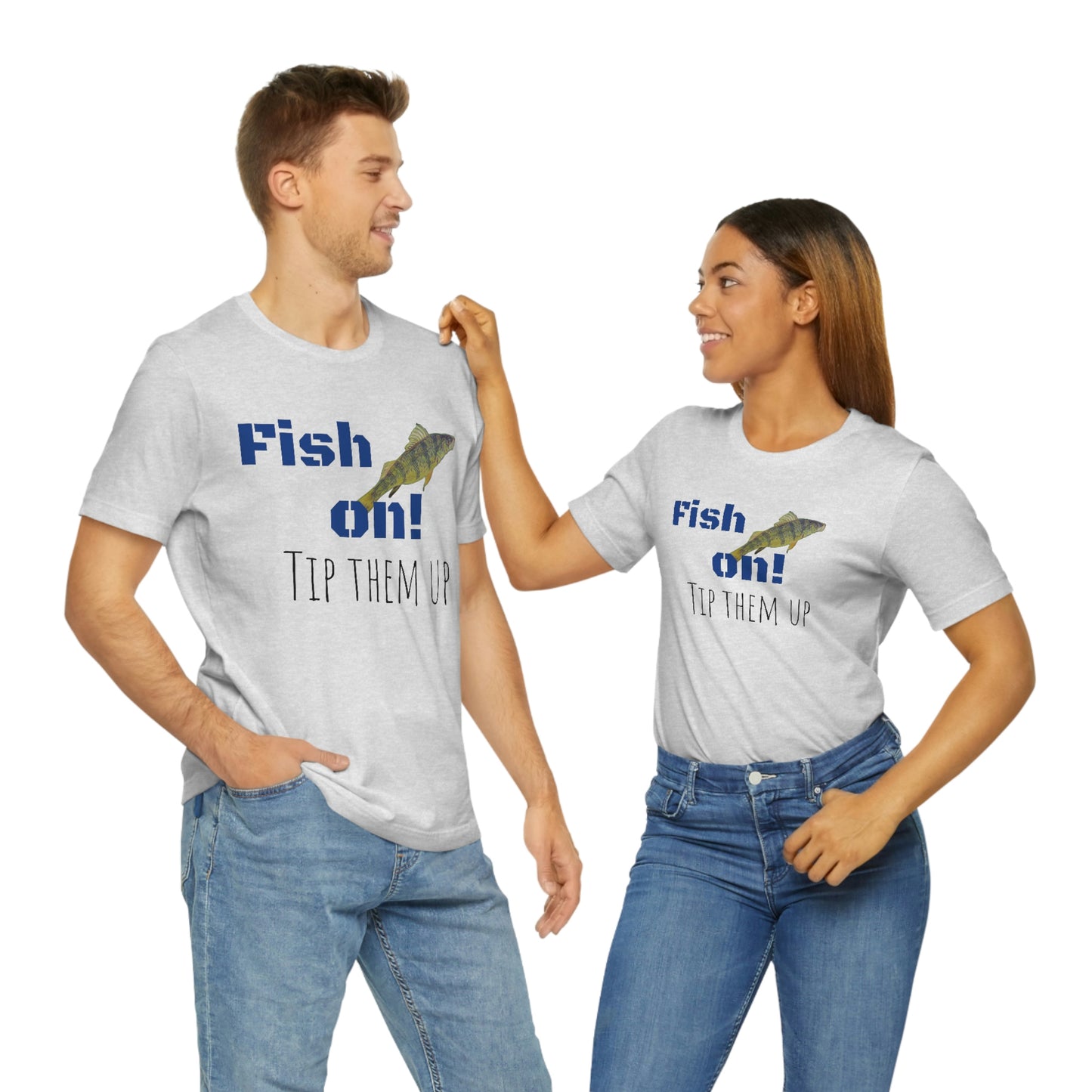 Fish on - Unisex Jersey Short Sleeve Tee