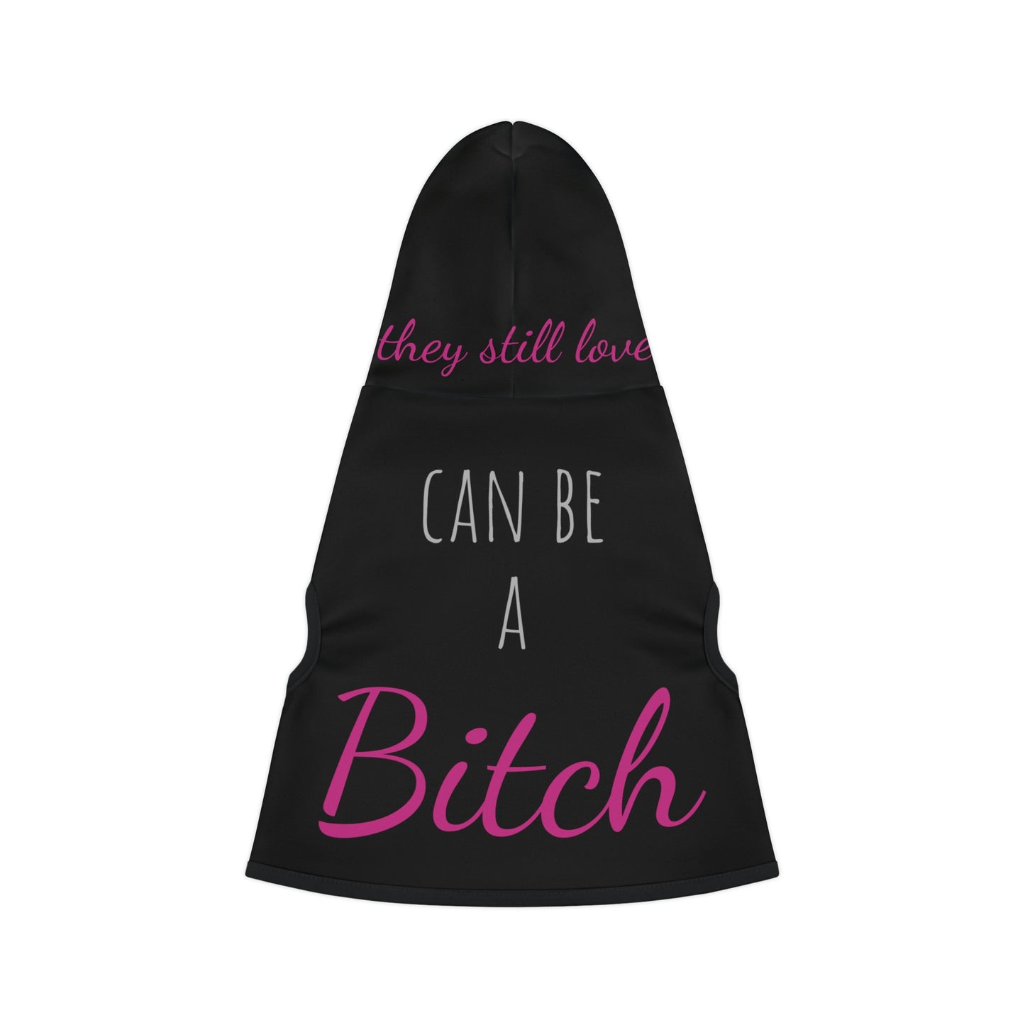 Can be a Bitch Dog Hoodie