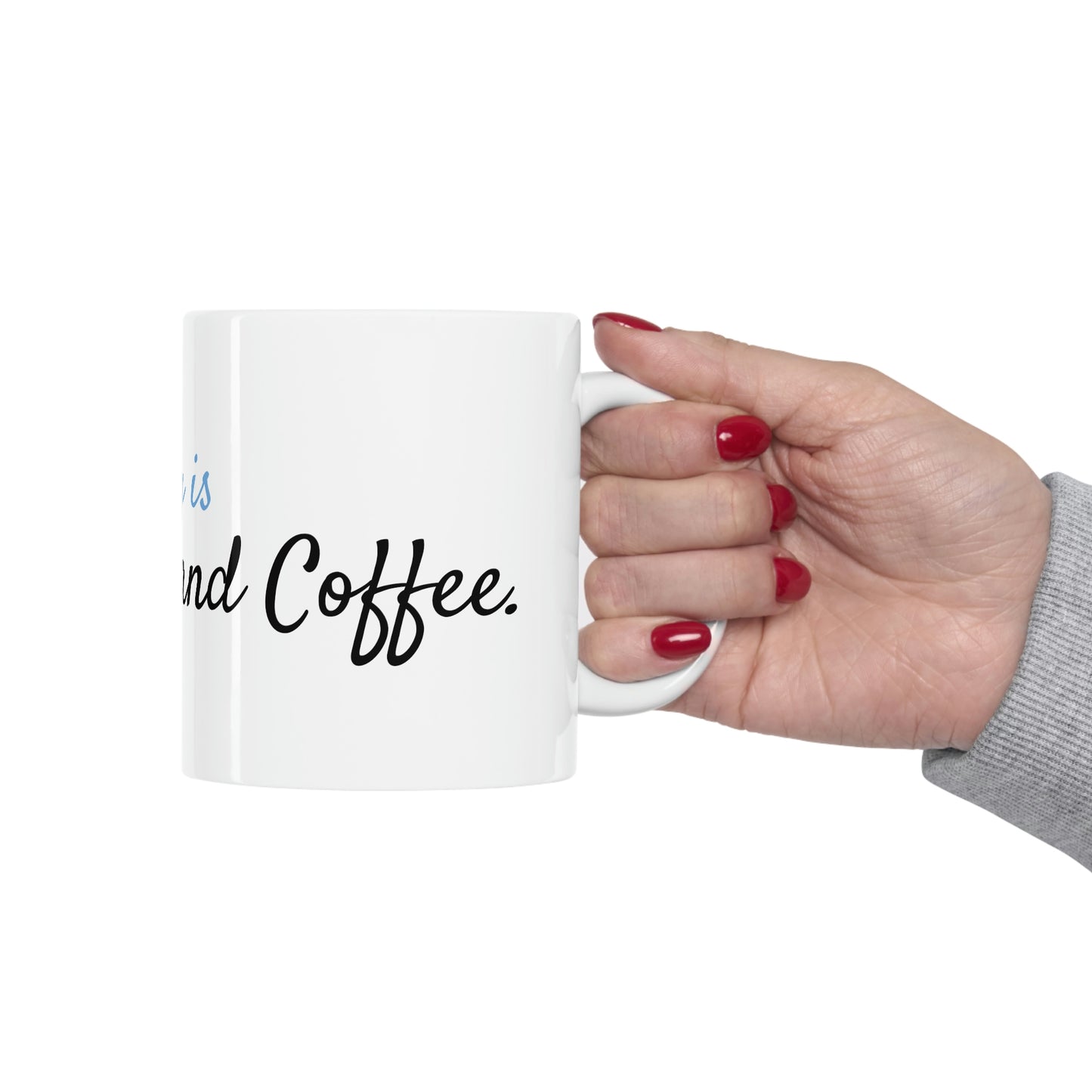 My Dog and Coffee Ceramic Mug 11oz