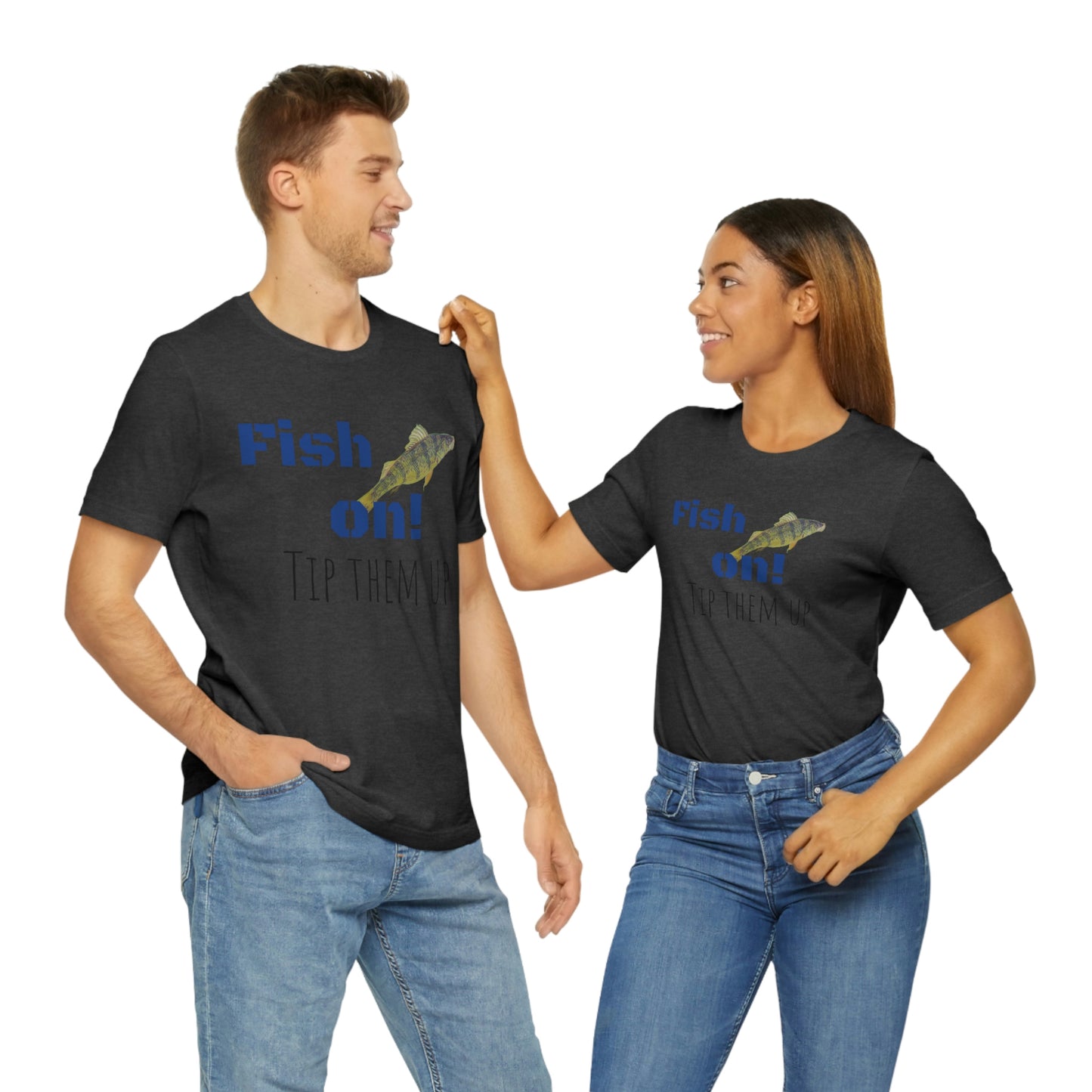 Fish on - Unisex Jersey Short Sleeve Tee