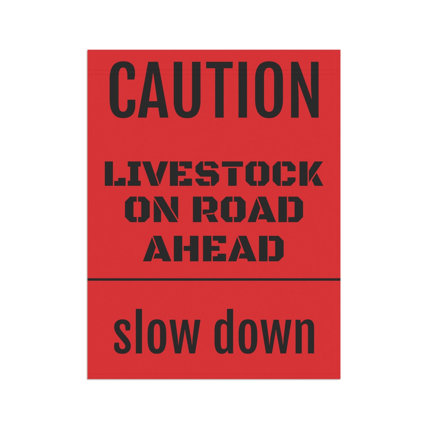 LIVESTOCK BANNER - slow down