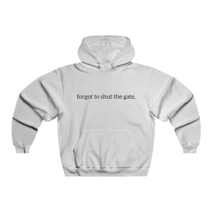 Forgot to shut the gate. Men's NUBLEND® Hooded Sweatshirt