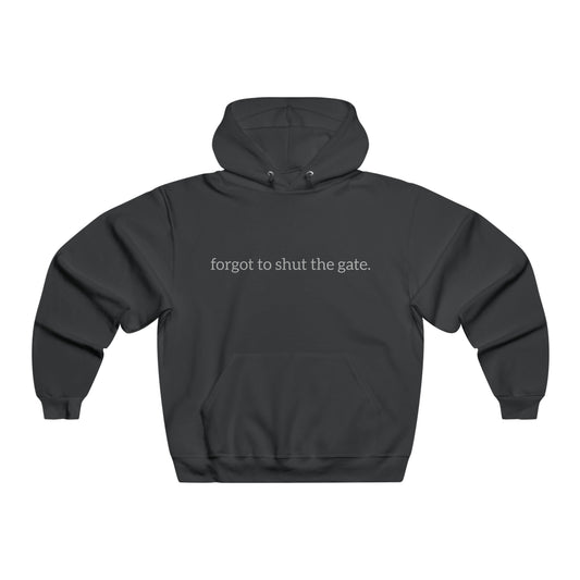 Forgot to shut the gate. Men's NUBLEND® Hooded Sweatshirt