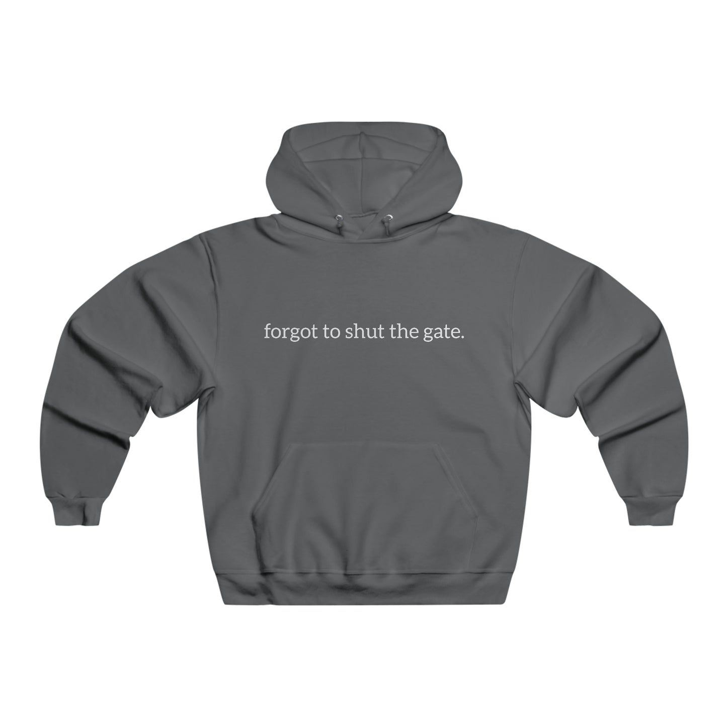 Forgot to shut the gate. Men's NUBLEND® Hooded Sweatshirt