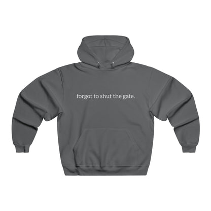 Forgot to shut the gate. Men's NUBLEND® Hooded Sweatshirt
