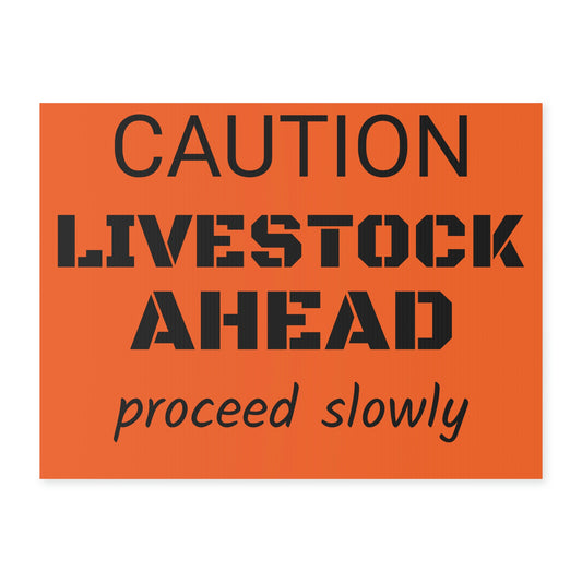 LIVESTOCK AHEAD Yard Sign