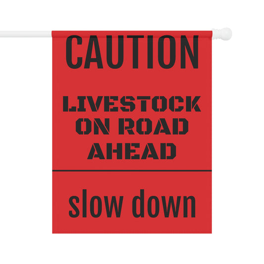 LIVESTOCK BANNER - slow down