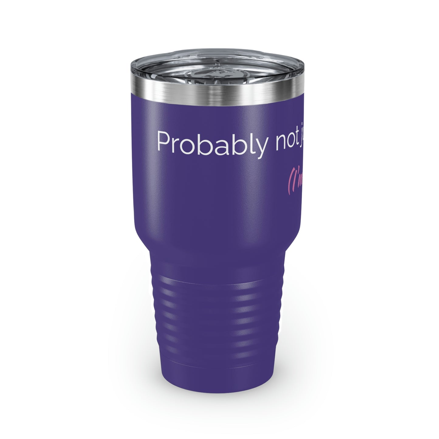 Probably Not Coffee - Ringneck Tumbler, 30oz