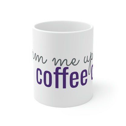 Warm Me Up Ceramic Mug 11oz