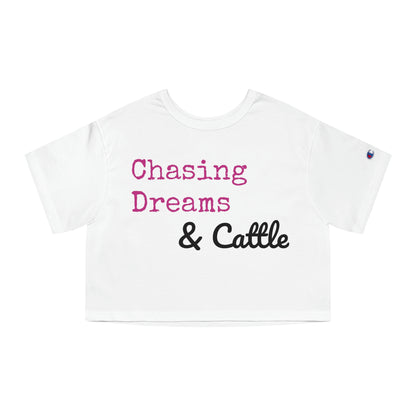 Chasing Dreams & Cattle Cropped T-Shirt