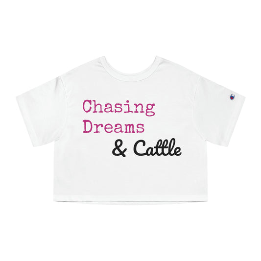 Chasing Dreams & Cattle Cropped T-Shirt