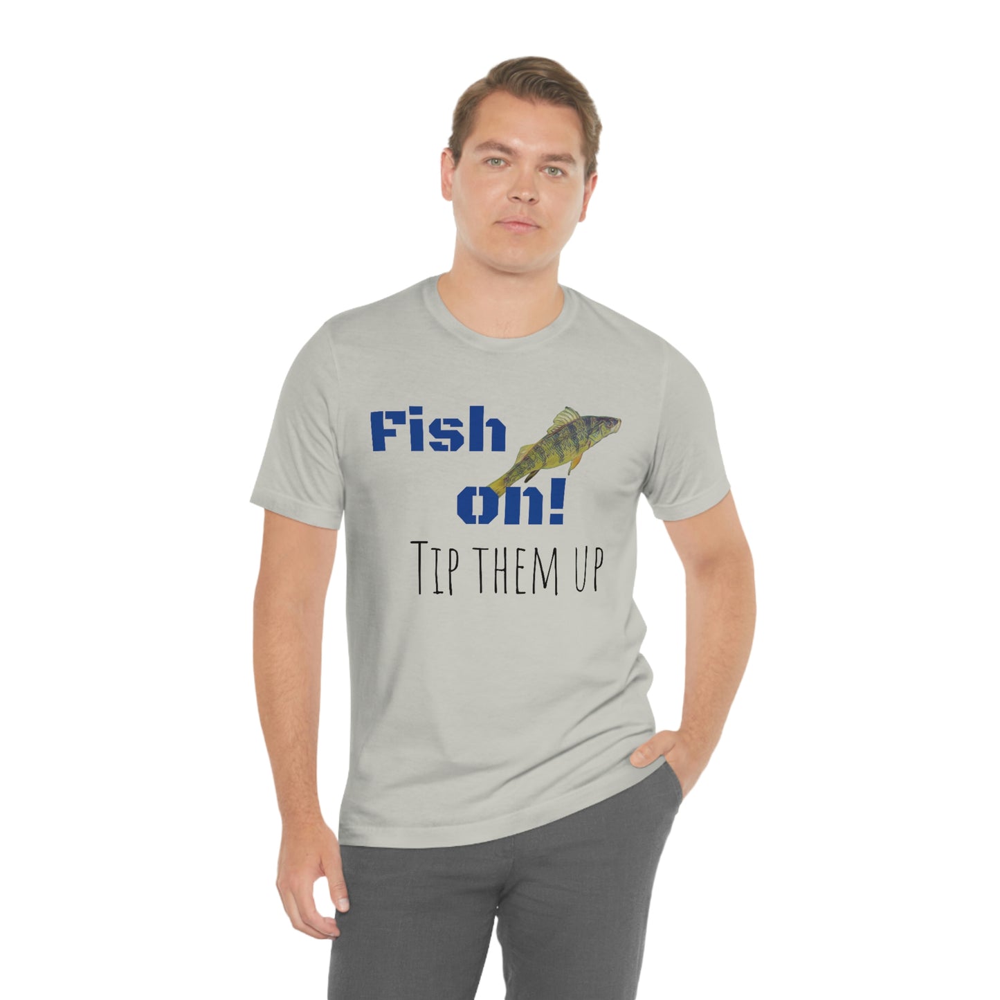 Fish on - Unisex Jersey Short Sleeve Tee